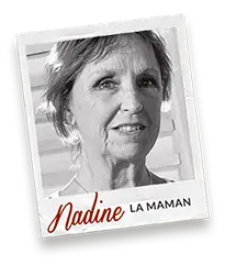 Nadine, la maman